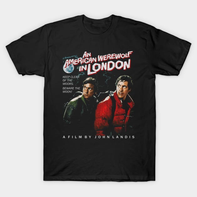 An American Werewolf in London, john landis, horror T-Shirt by StayTruePonyboy